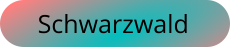 Schwarzwald